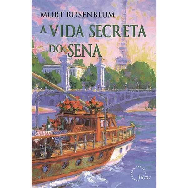 VIDA SECRETA DO SENA autor MORT ROSENBLUM