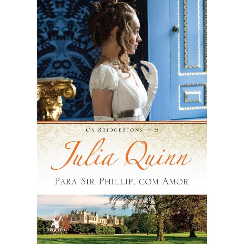 Livro Os Bridgertons: Para Sir Phillip, Com Amor - Livro 5 Livros Prn