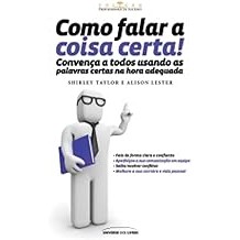 Como Falar a Coisa Certa ! - Col. Profissionais de Sucesso Taylor, Shirley