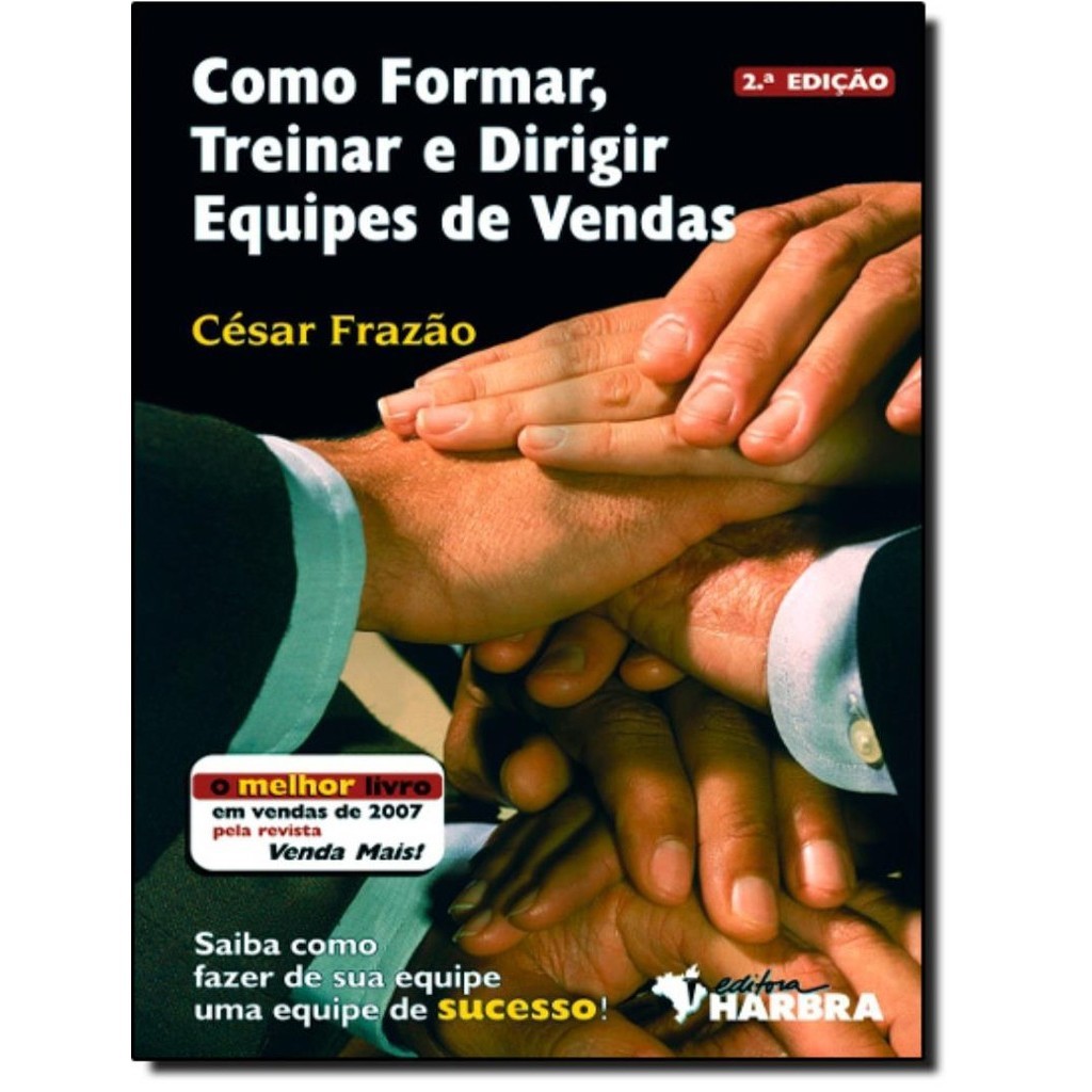 Como Formar Treinar E Dirigir Equipes De Vendas