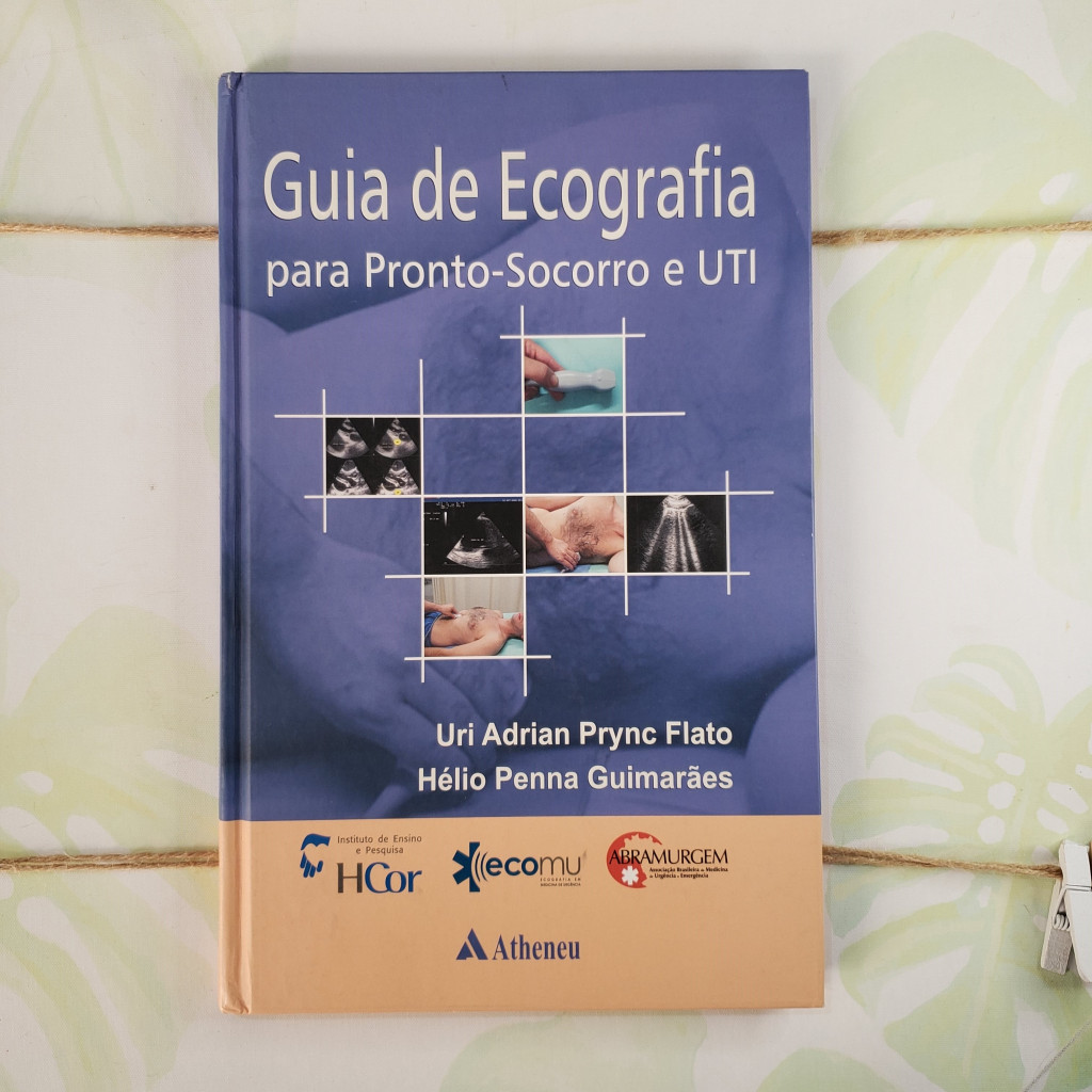 Guia de Ecografia para Pronto-Socorro e UTI autor Uri Adrian Prync Flato, Hélio Penna Guimarães