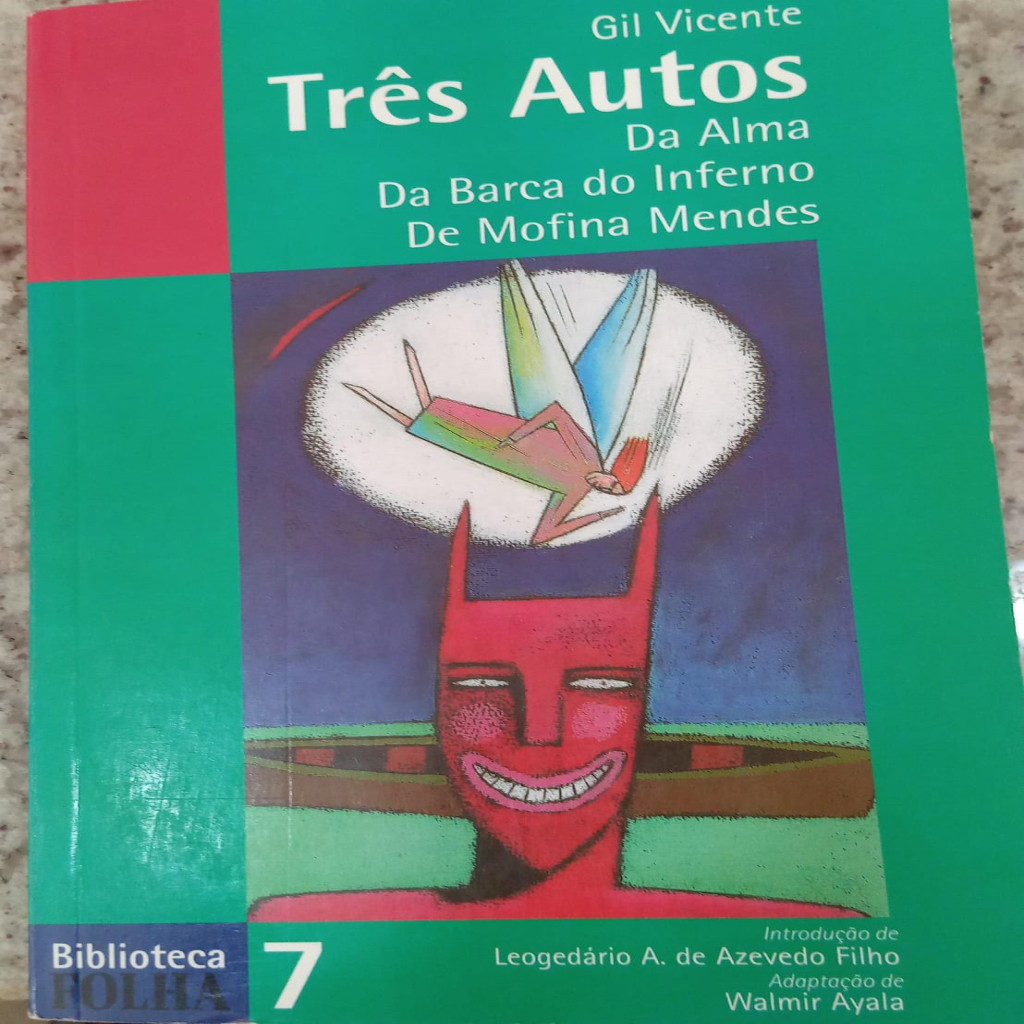 Tres Autos / Da Alma / Da Barca do Inferno / De Mofina Mendes autor Gil Vicente /  Adaptação de  Waldir Ayala