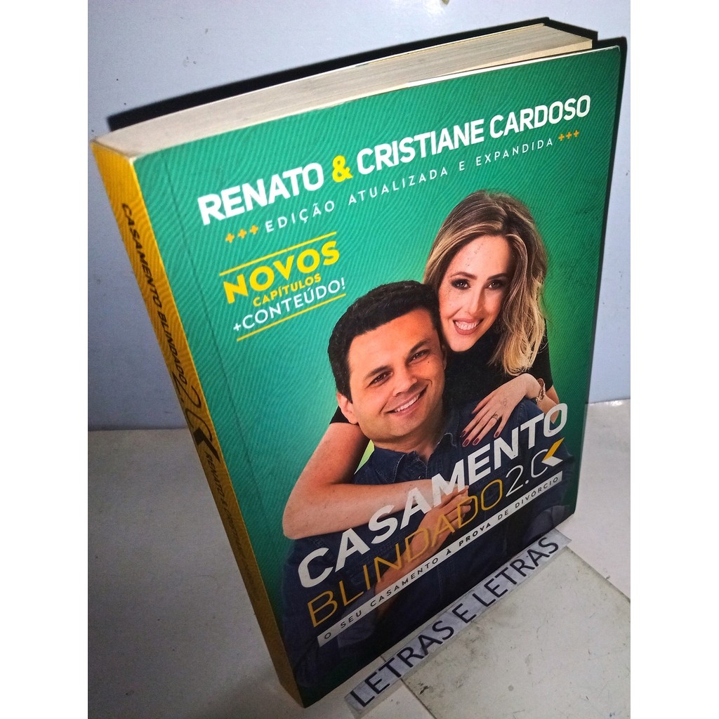 Casamento Blindado 2.0 O Seu Casamento a Prova de Divórcio de Renato e Cristiane Cardoso