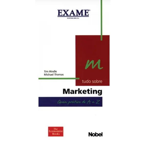 Livro: Tudo Sobre Marketing - Guia Prático de A a Z Autor: Tim Hindle, Michael Thomas (Novo, Lacrado)