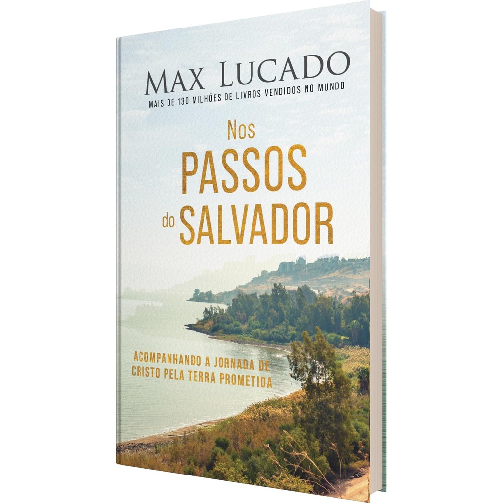 Nos Passos do Salvador | Acompanhando a Jornada de Cristo pela Terra Prometida | Max Lucado - Books & Magazines