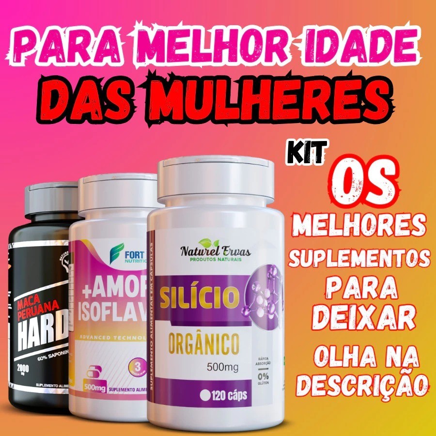 Silício Orgânico, Amora com Isoflavonas e o mais vendido para Mulheres