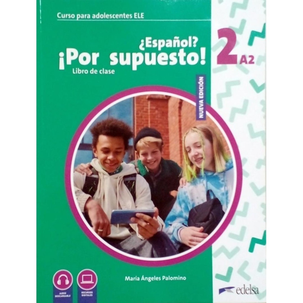 Nuevo Espanol Por Supuesto 2 A2 Libro Del Alumno 2 Edicion