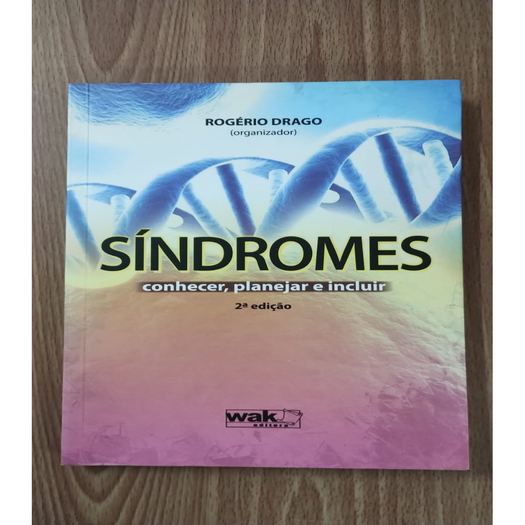 Síndromes - Conhecer, planejar e incluir autor Rogério Drago Org.