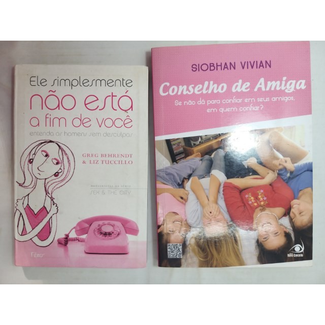 Kit 2 Livros Conselho Amiga Ele Simplesmente não está a fim