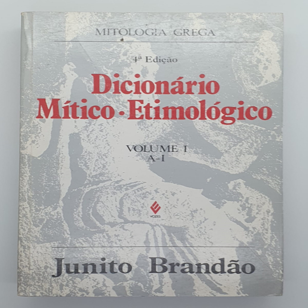 Dicionário Mitico-Etimologico Da Mitologia Grega - Volume 1 autor Junito de Souza Brandão