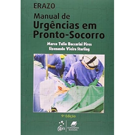 Manual de Urgências Em Pronto-socorro 9ª Edição - Marco Tulio Baccarini Pires
