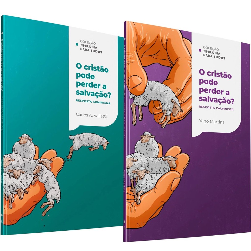 O cristão pode perder a salvação? Respostas calvinista e arminiana | Yago Martins, Carlos Augusto Vailatti em Oferta na Shopee