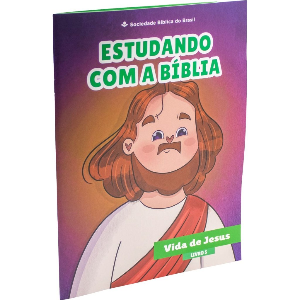 Estudando com a Bíblia | NTLH | Livro 5 | A Vida de Jesus