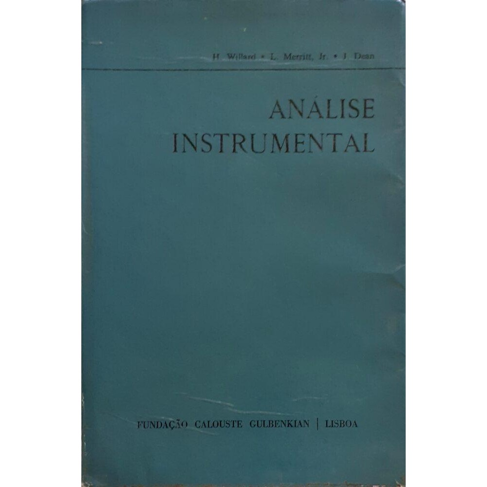 Análise Instrumental autor H. Willard e L. Merritt Jr. e J. Dean