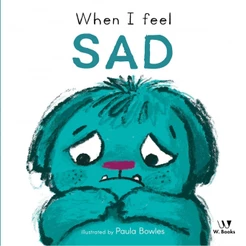 Livro Cartonado When I Feel Sad W.Books