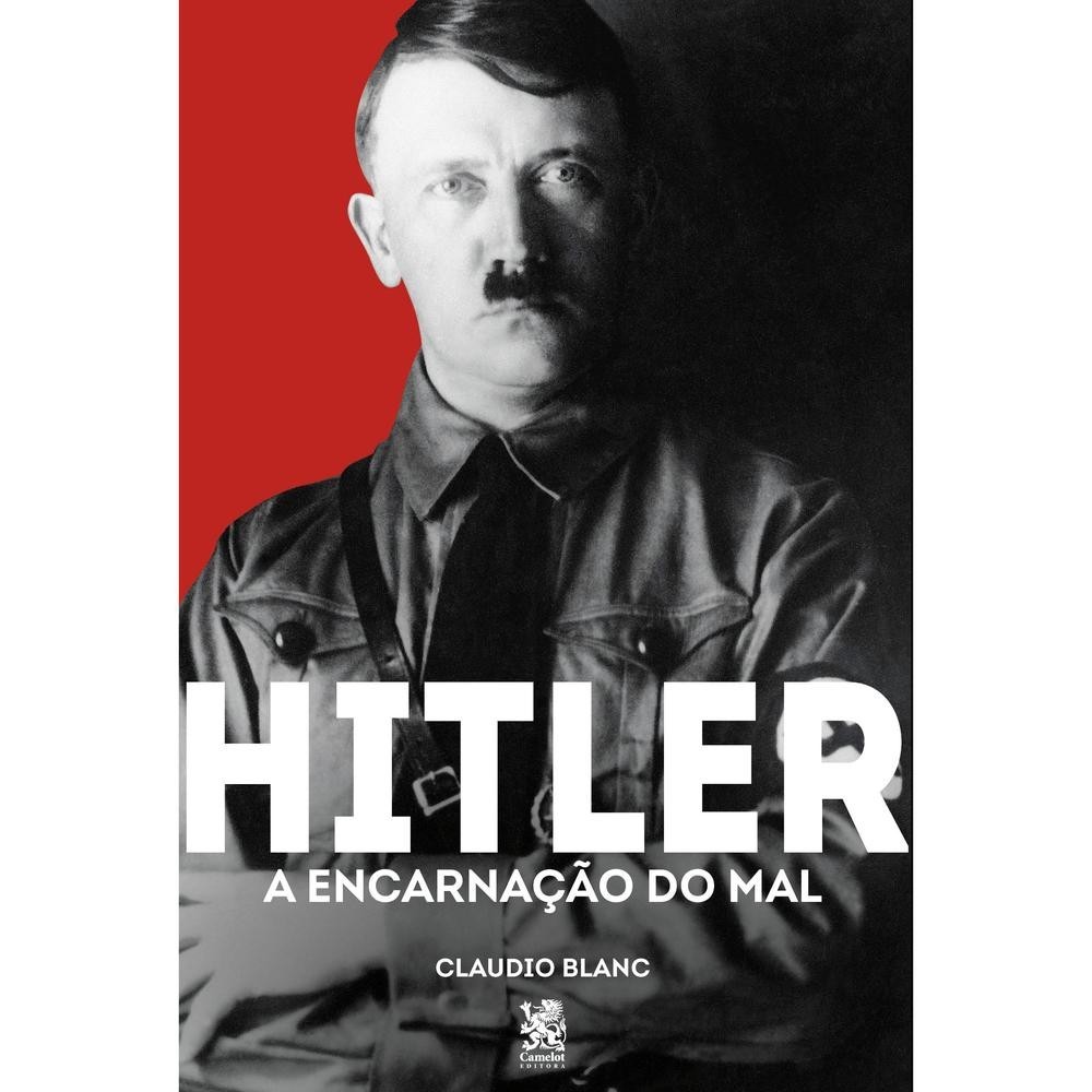 Hitler: A Encarnação do Mal - Claudio Blanc em Oferta na Shopee
