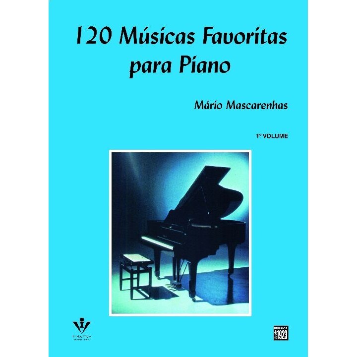 120 MUSICAS FAVORITAS PARA PIANO - VOL. 01