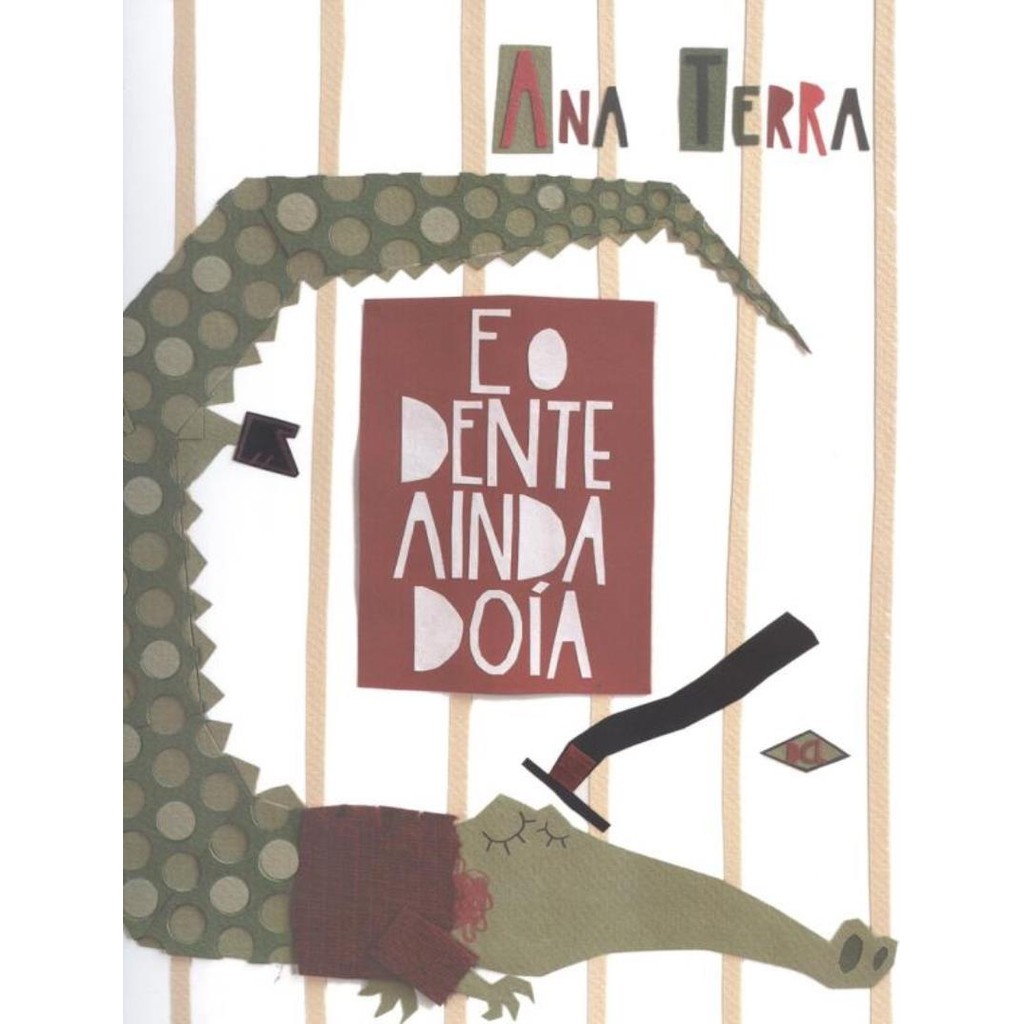 Livro - E O Dente Ainda Doia - 2ª Ed
