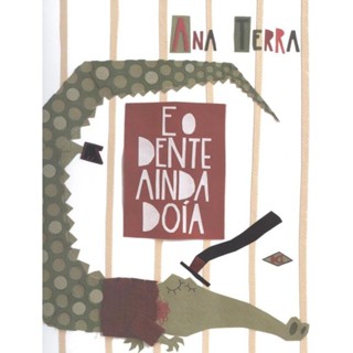 Livro - E O Dente Ainda Doia - 2ª Ed em Oferta na Shopee