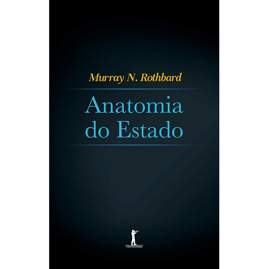 Livro Anatomia do Estado Murray Rothbard Editora Vide