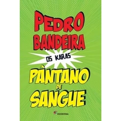 Pântano de sangue - Moderna Literatura