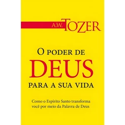 O Poder de Deus Para a Sua Vida | A.w. Tozer
