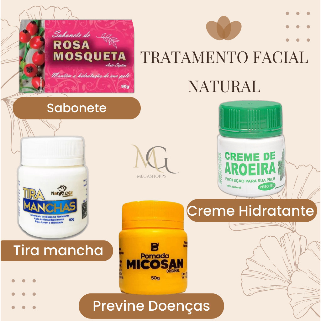 Sabonete  Rosa Mosqueta + Pomada Tira Mancha, Pomada Micosan ou Creme de Aroeira