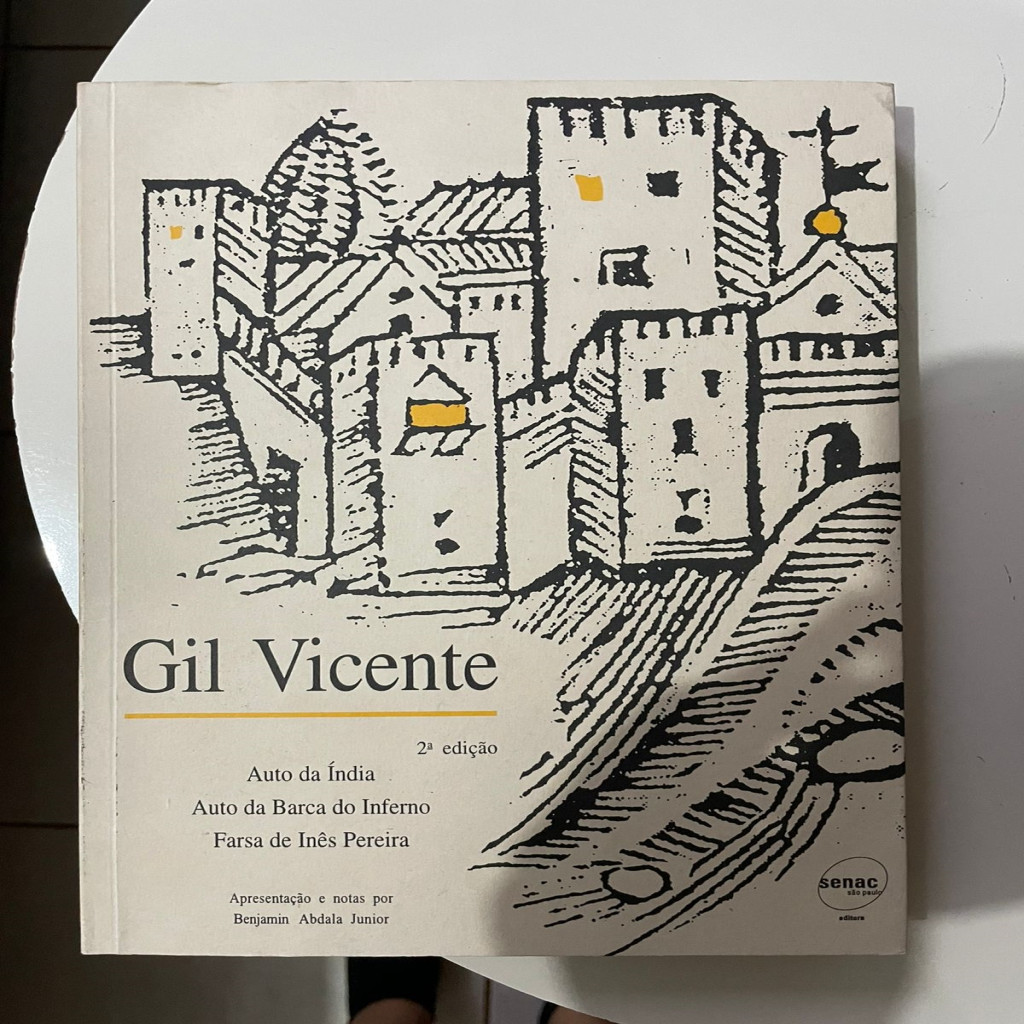 Auto da Índia, auto da Barca do Inferno e Farsa de Inês Pereira autor Gil Vicente