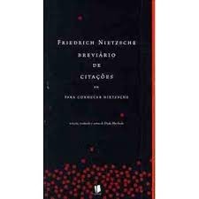 Breviário de Citações ou para Conhecer Nietzsche autor Nietzche, Friedrich