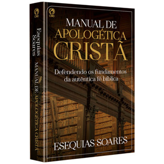Manual de Apologética Cristã - Esequias Soares em Oferta na Shopee
