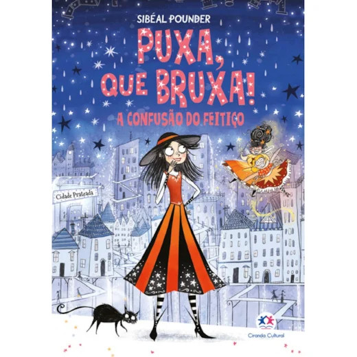 Puxa, que bruxa! - A confusao do feitico - Livro 4