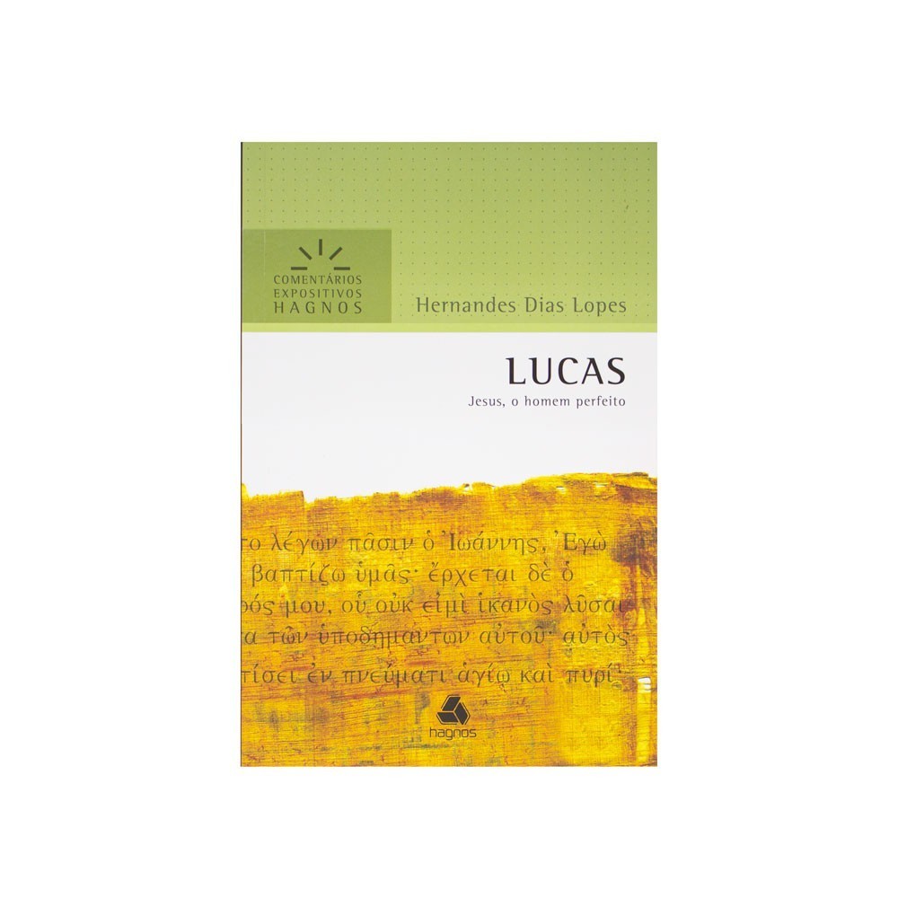 Livro Lucas - Comentários Expositivos Hagnos - Hernandes Dias Lopes