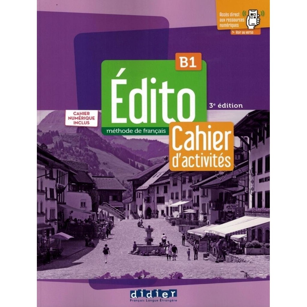 Edito B1 Cahier Cahier Numerique 3Eme Ed