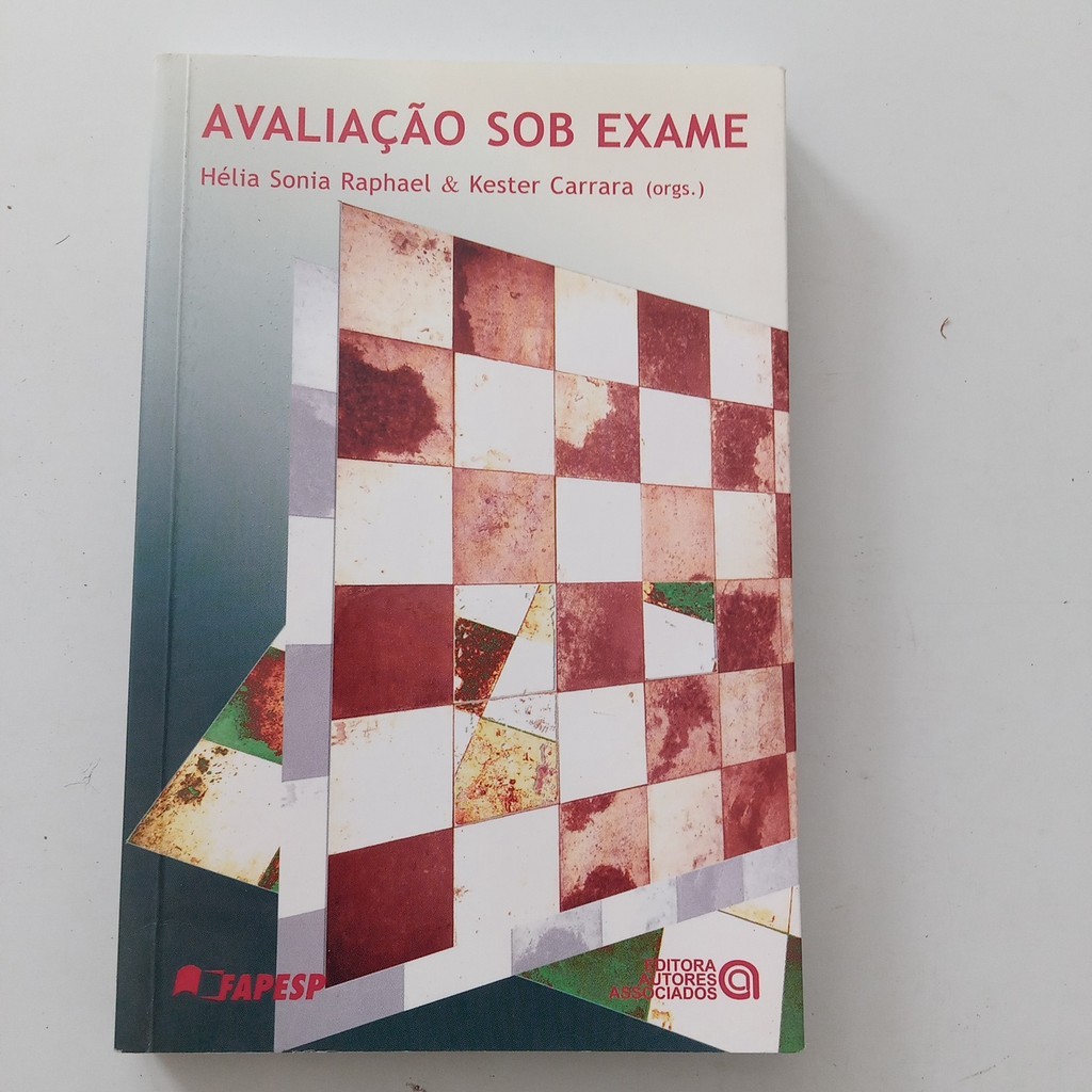 Livro Avaliação Sob Exame - Hélia Sonia Raphael & Kester Car