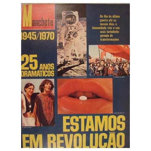 Manchete No. 915 - 1945/1970 : 25 anos dramáticos, Estamos em Revolução autor Revista