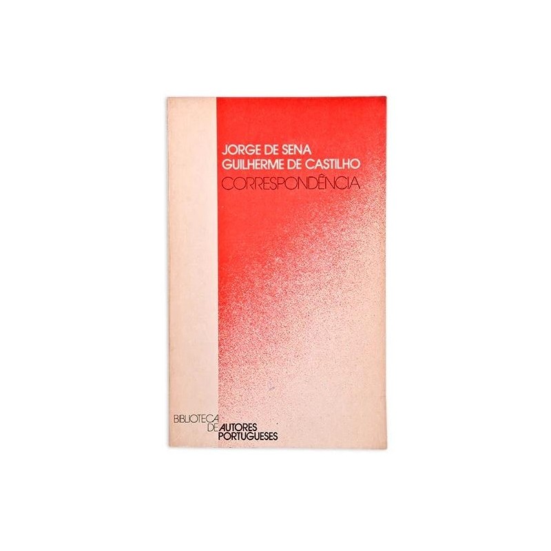 Correspondência - Jorge de Sena; Guilherme de Castilho