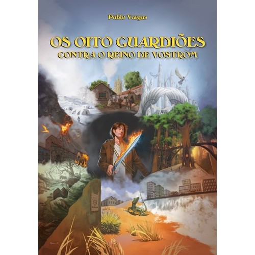 Os Oito Guardioes Contra O Reino De Vostrom de Pablo Vargas 7465087