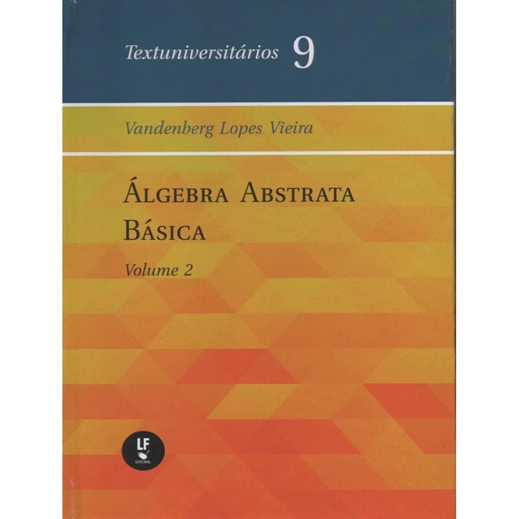 Livro - Algebra Abstrata Basica - Vol. Ii