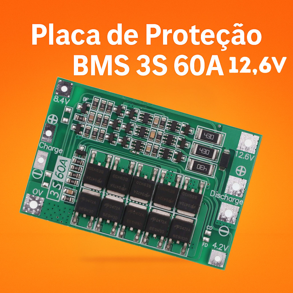 Placa de Proteção BMS 3S 60A – Balanceada para Bateria Lipo / Li-ion