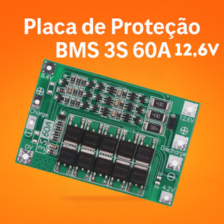 Placa de Proteção BMS 3S 60A – Balanceada para Bateria Lipo / Li-ion