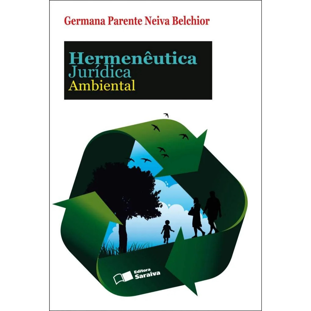 Hermenêutica jurídica ambiental autor German Parente Neiva Belchior