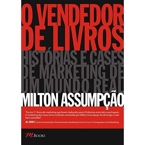 Livro O Vendedor de Livros Historias e Cases de Marketing de um Mundo Real de Milton Assumpção 7476922