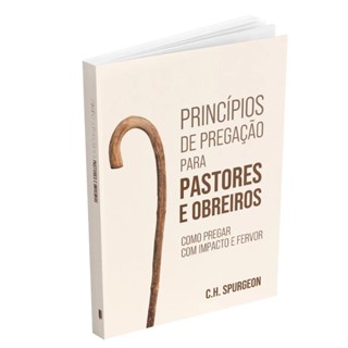 Princípios de Pregação para Pastores e Obreiros |  Charles Spurgeon em Oferta na Shopee