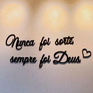 Frase Decorativa Nunca Foi Sorte Sempre Foi Deus em MDF Preto 3mm Sala/Quarto em Oferta na Shopee