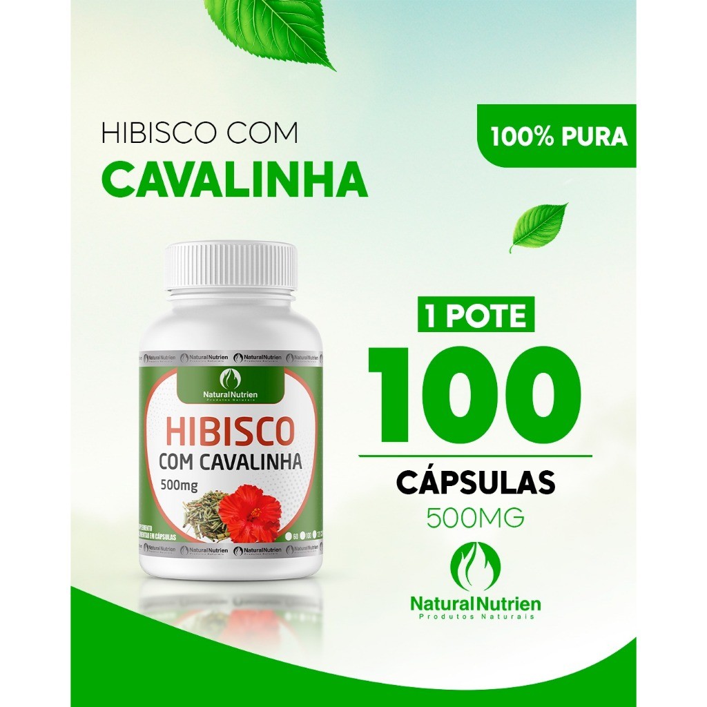 HIBISCO COM CAVALINHA- EMBALAGEM DE 100 CÁPSULAS DE 500 Mg cada.