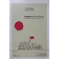 À Sombra das Castanheiras-luta Camponesa: Cultura, Memória e Historia de Amanda Sampaio; e Outros 5179866