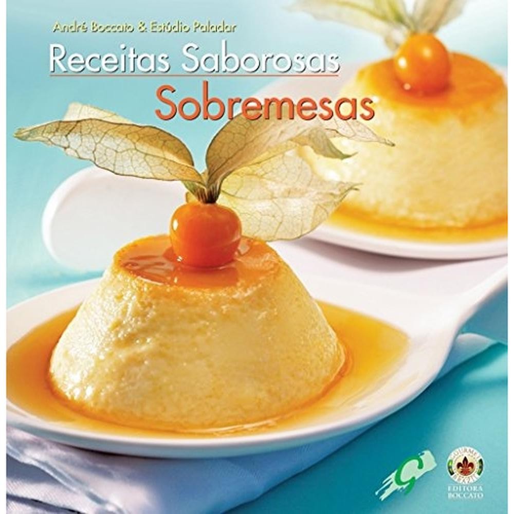 Livro  Receitas saborosas sobremesas por BOCCATO, ANDRE Livros-Contagem