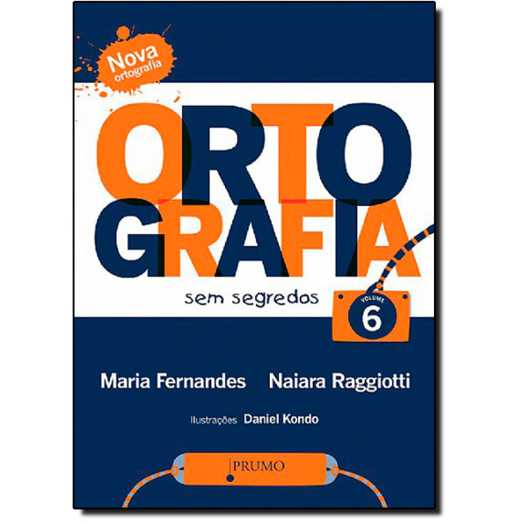 Ortografia Sem Segredos - Vol. 6