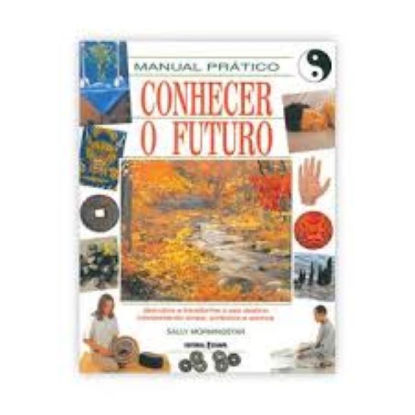 Manual Prático conhecer o futuro autor Sally Morningstar