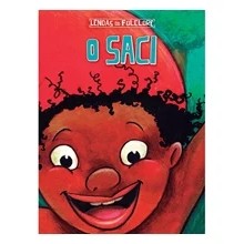 O SACI - COL. LENDAS DO FOLCLORE autor .